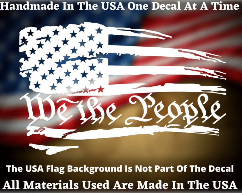 We The People Distressed American flag vinyl decal.