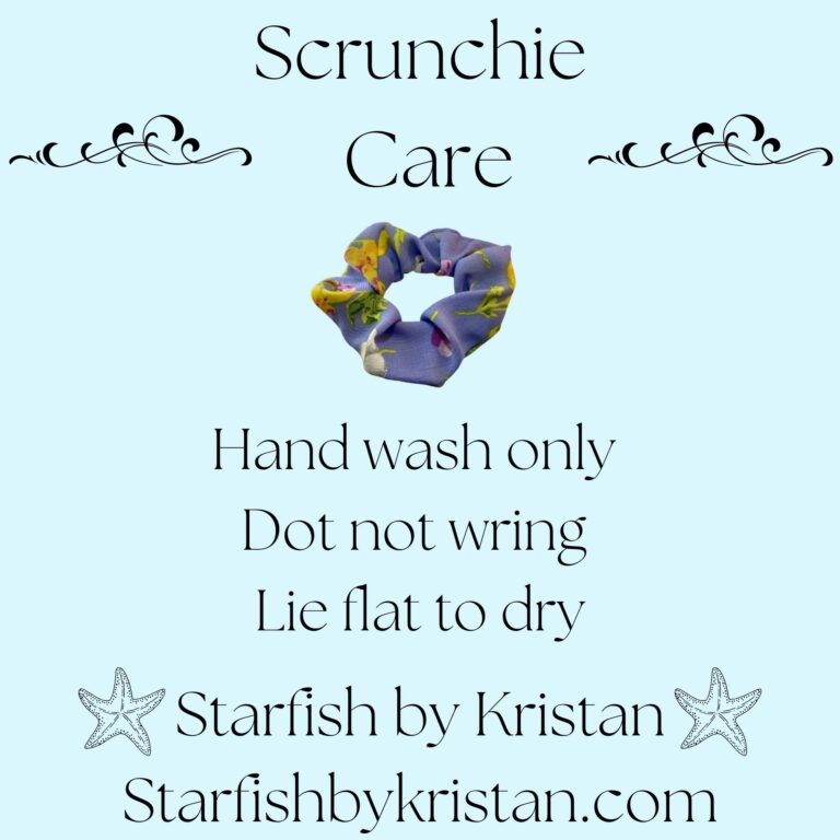 Scrunchie Care