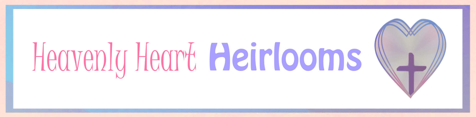 Heavenly Heart Heirlooms