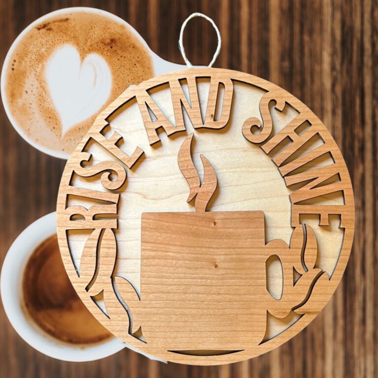 Rise and Shine Coffee Laser Cut Lightweight Wood Sign 8x8 1