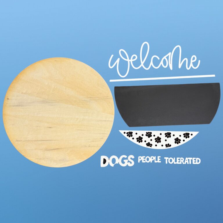 Dogs Welcome People Tolerated Wood Door Sign Kit 1