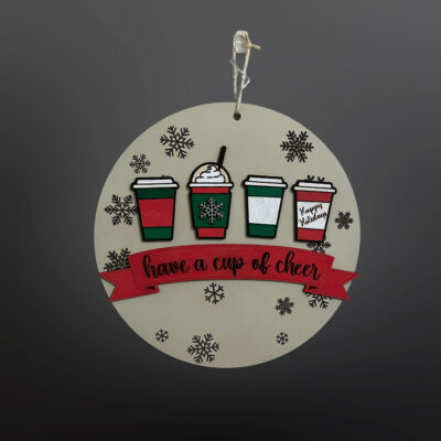 Have A Cup Of Cheer Painted Handmade Wood Sign