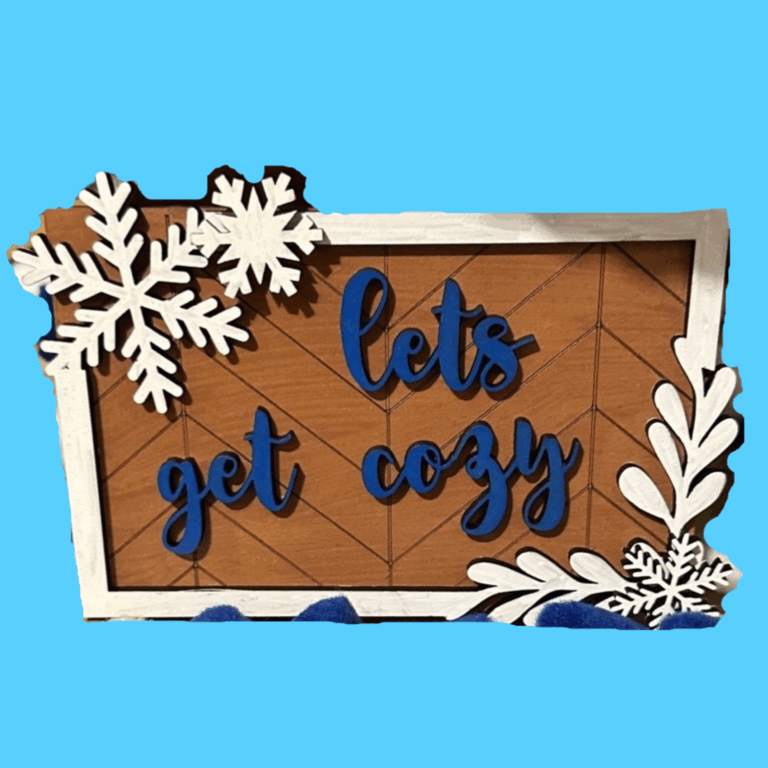 Lets Get Cozy Sign
