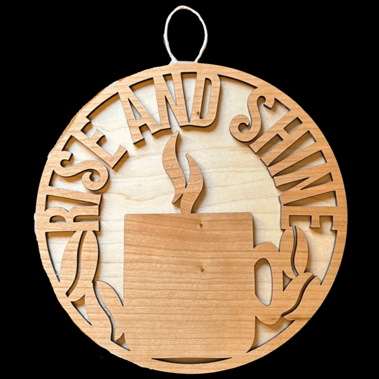 Rise and Shine Coffee Laser Cut Lightweight Wood Sign Med Cherry Plywood 8x8 in