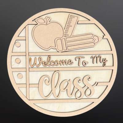 Welcome To My Class DIY Wood Door Sign Kit- Craft Your Own Decor