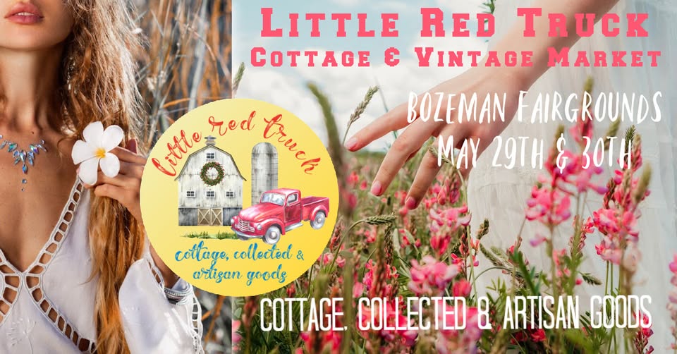 Bozeman Spring Cottage and Vintage Market 1 680499288 1554755953320886 5101843134954620114 n