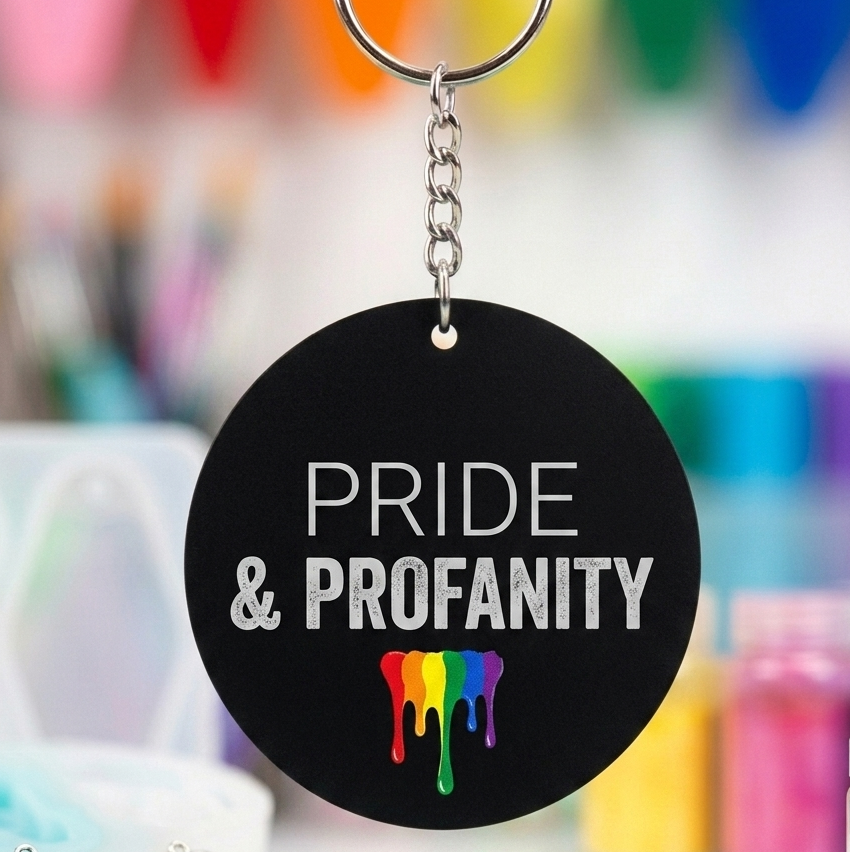 Pride and profanity key chains