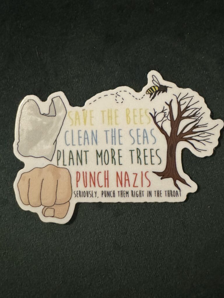 Save the bees, Punch nazis sticker 3”x4” 2 IMG 8550